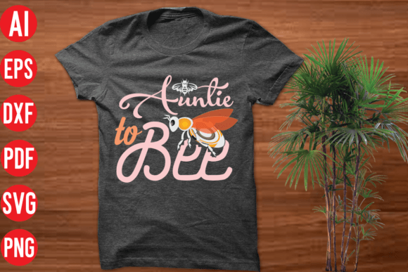Download Auntie to Bee SVG Cut File - Bee svg Collection