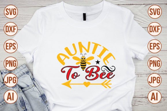 Download Auntie to Bee SVG Cut File - Bee svg Collection