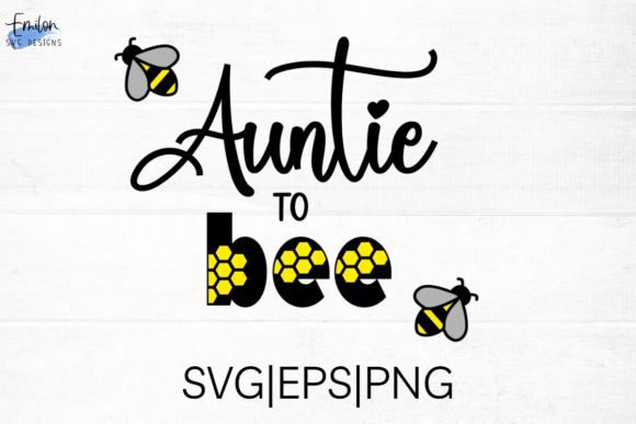 Download Auntie to Bee SVG Cut File with Bees - Bee svg Collection