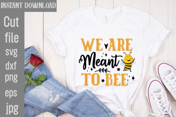 Download We Are Meant to Bee SVG Cut File - Bee svg Collection